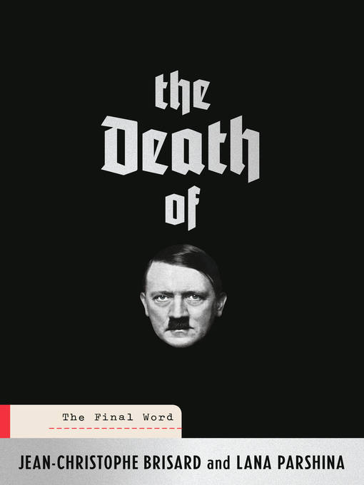 Title details for The Death of Hitler by Jean-Christophe Brisard - Available